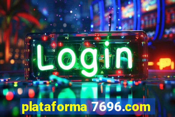 plataforma 7696.com